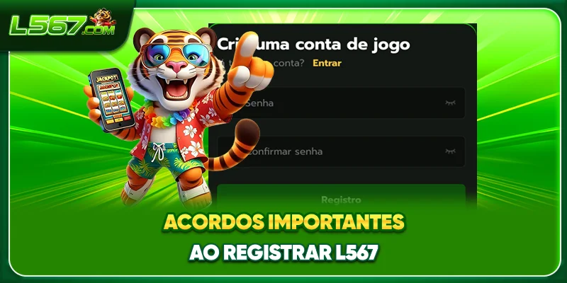 Acordos importantes ao registrar L567