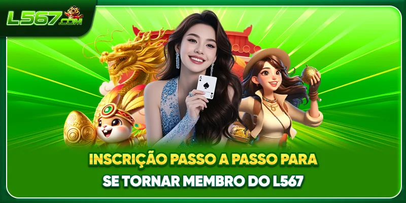 Inscrição passo a passo para se tornar membro do L567
