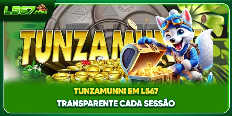 Tunzamunni em L567 transparente cada sessão